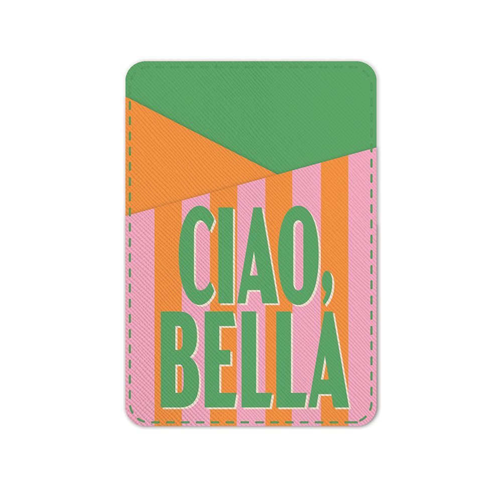 Picture of Ciao, Bella Stick-On Cell Phone Wallet
