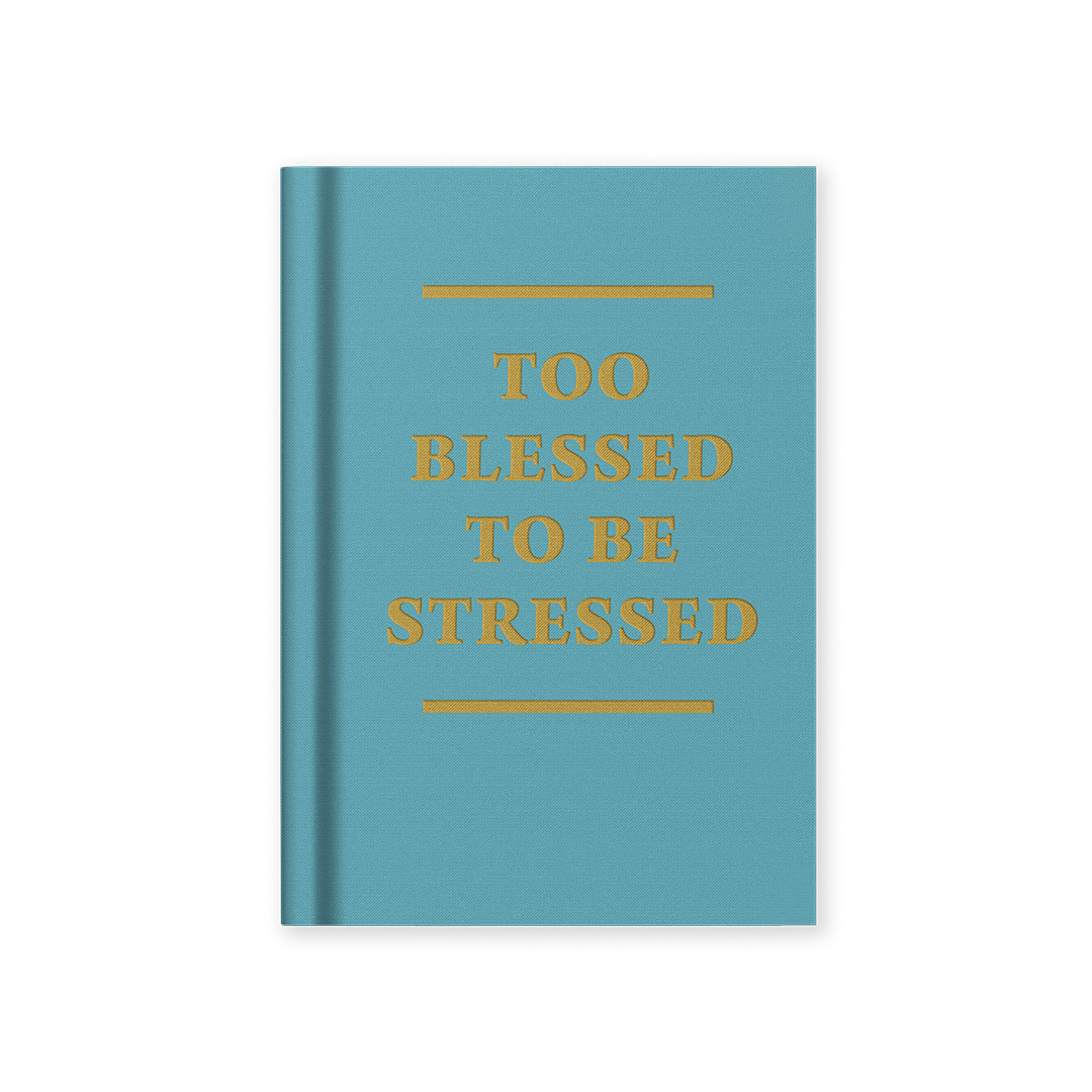 Picture of Too Blessed to be Stressed Hardback NB (13276)