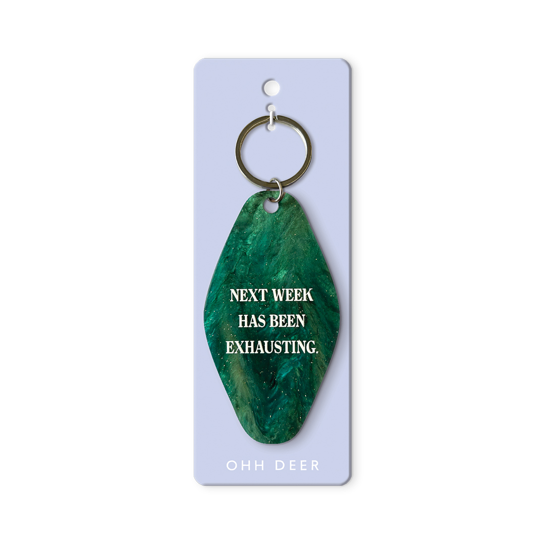 Picture of Next Week Has Been Exhausting Keyring (13405)