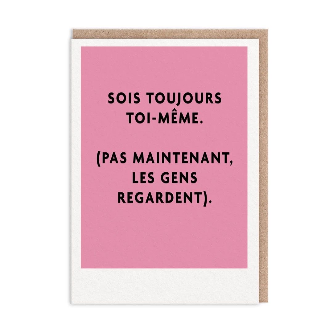 Picture of Sois Toujours Toi-Meme Greeting Card (13585)