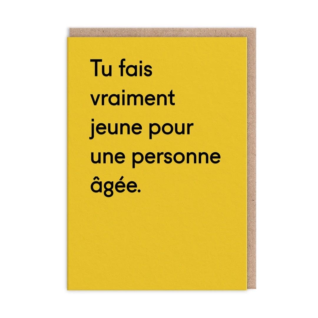 Picture of Tu Fais Vraiment Jeune Pour Une Personne â (13600)