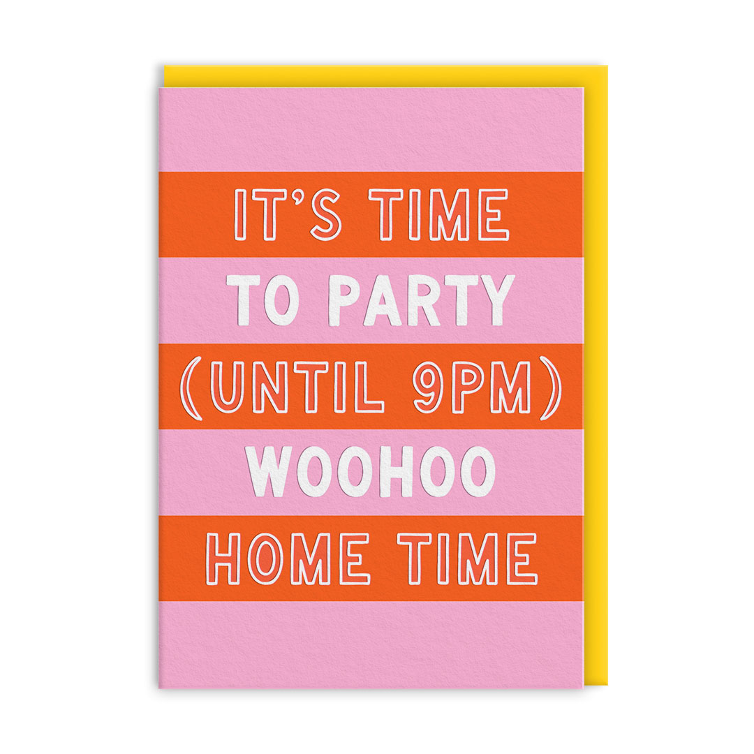 Picture of Party until 9pm Greeting Card (14452)