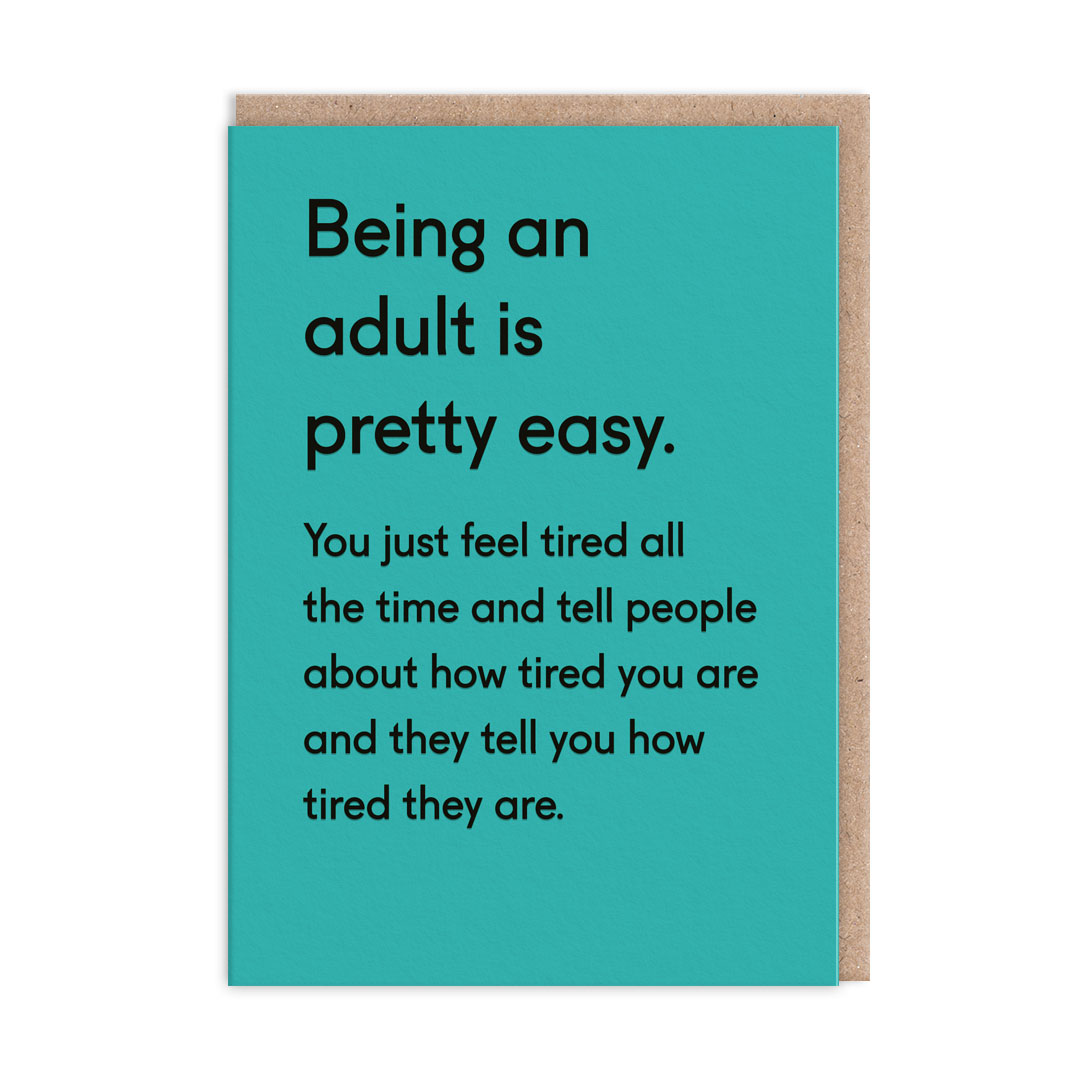 Picture of Being An Adult Is Pretty Easy. Card (3395)