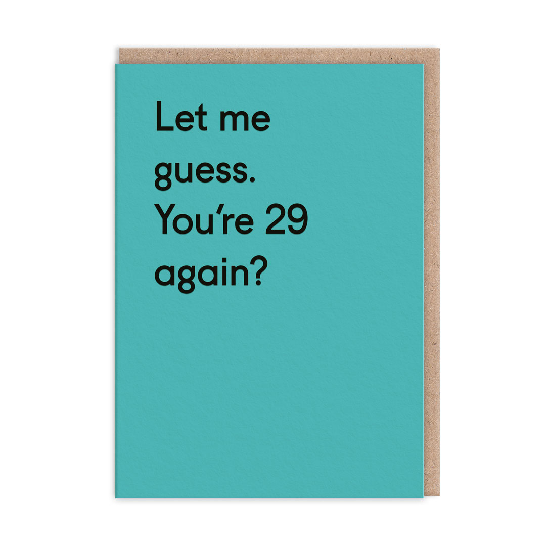 Picture of 29 Again? Greeting Card (5272)
