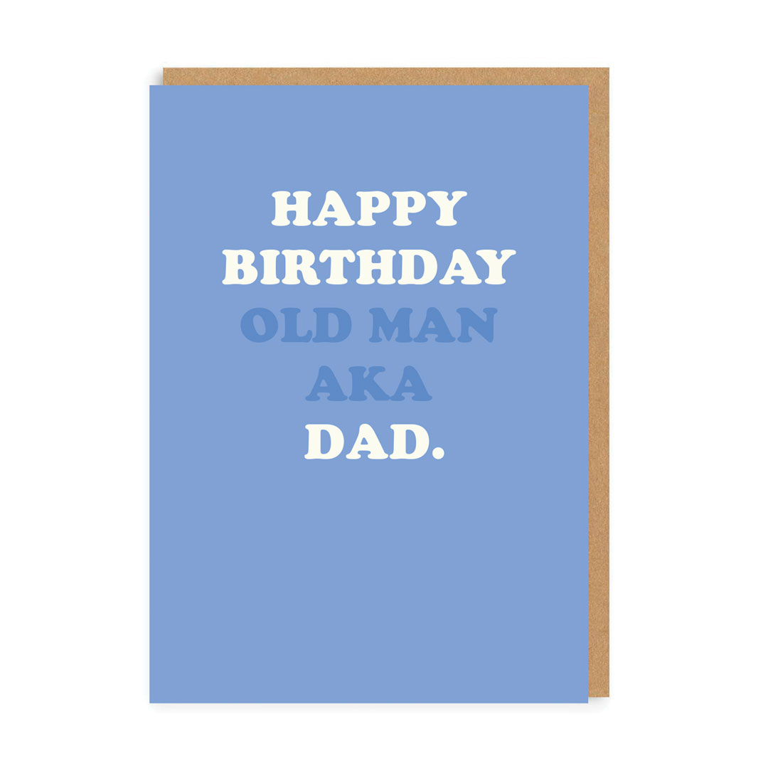 Picture of Happy Birthday Old Man - AKA Dad Card (6287)