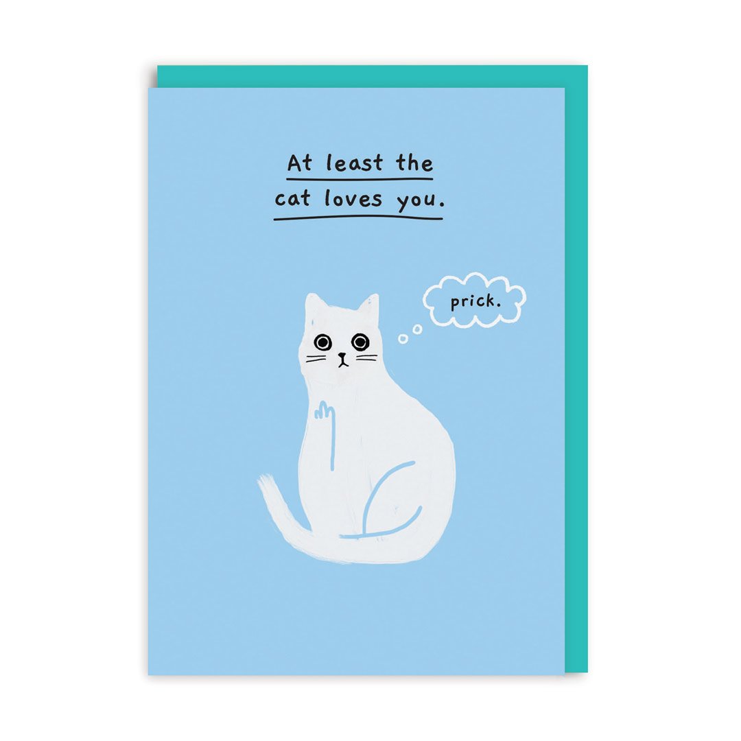 Picture of At least the cat loves you Card (5176)