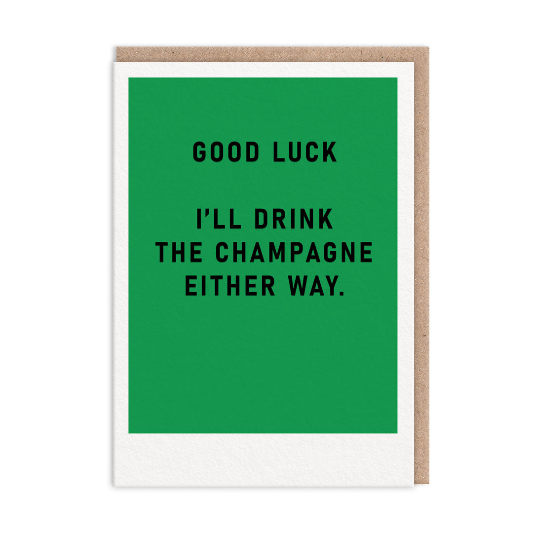 Picture of I'll Drink The Champagne Greeting Card (12436)