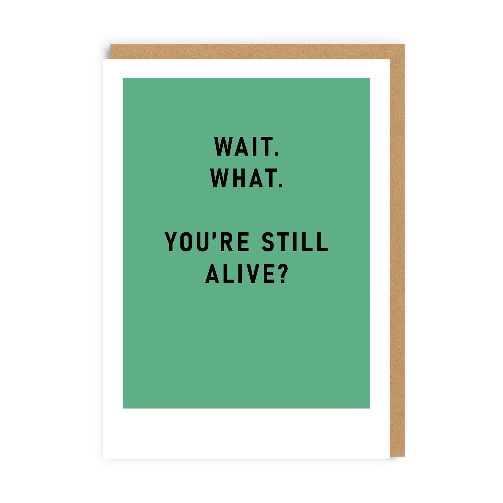 Picture of You're Still Alive? Greeting Card (9246)