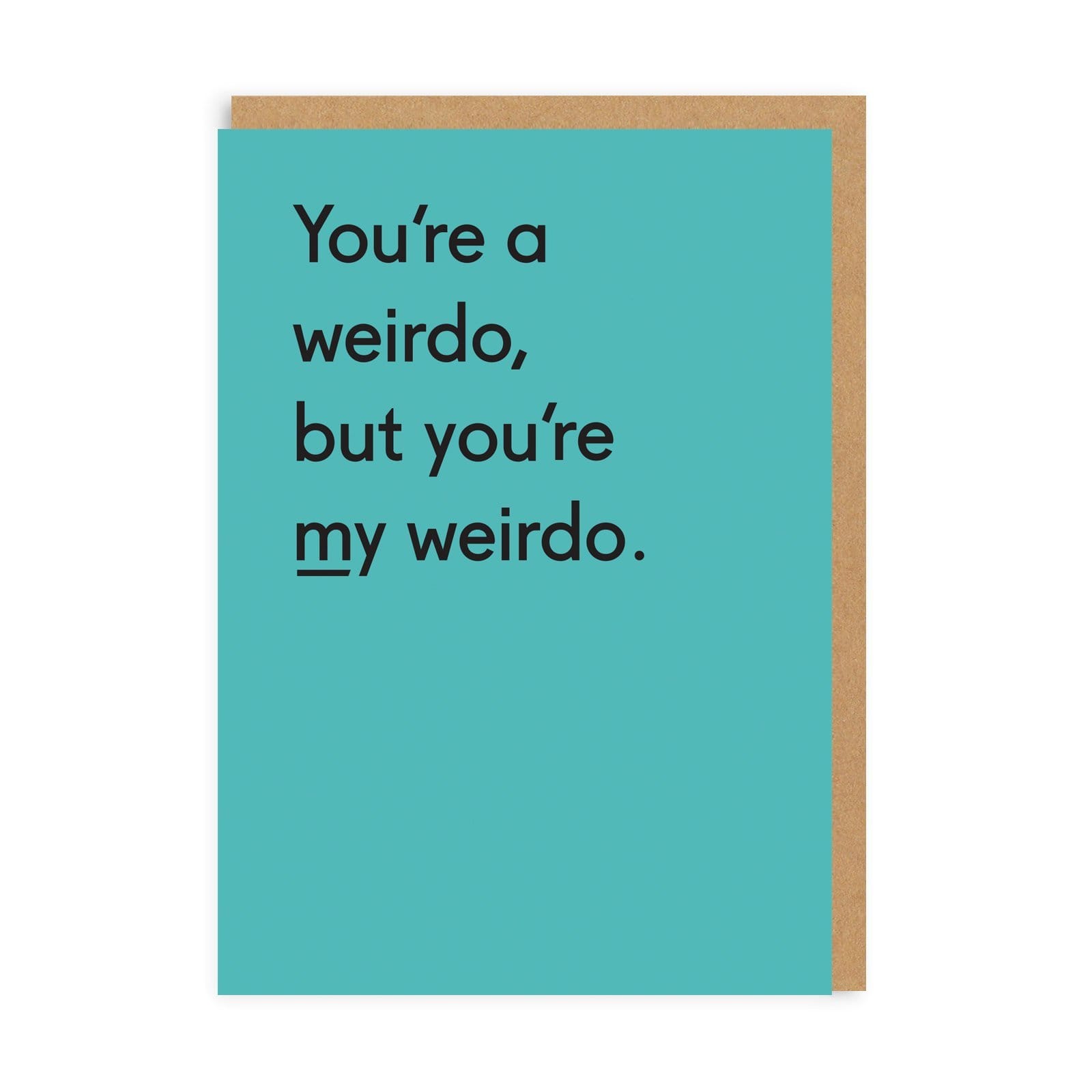 Picture of You're My Weirdo Greeting Card (3359)
