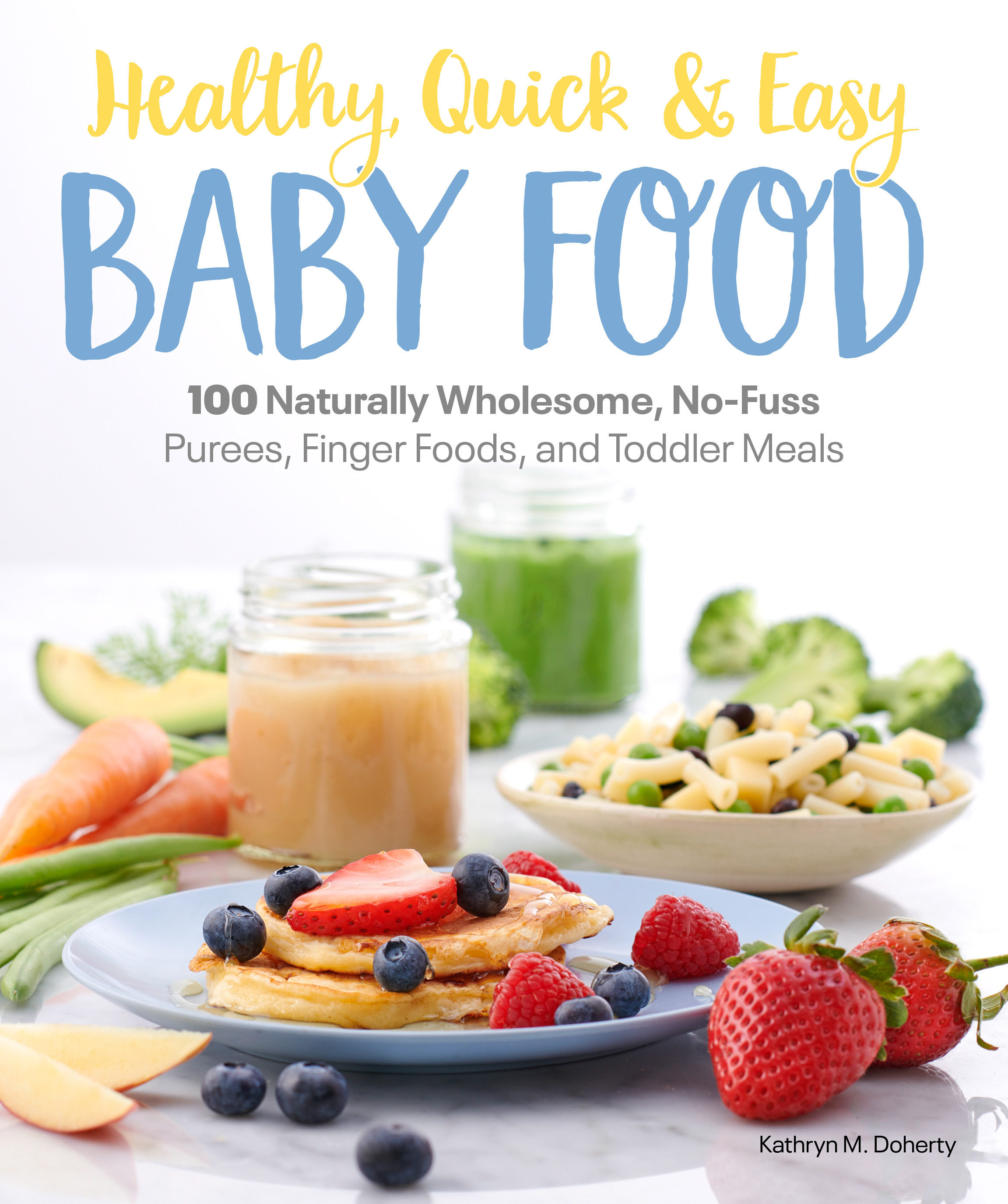 Picture of Healthy, Quick & Easy Baby Food