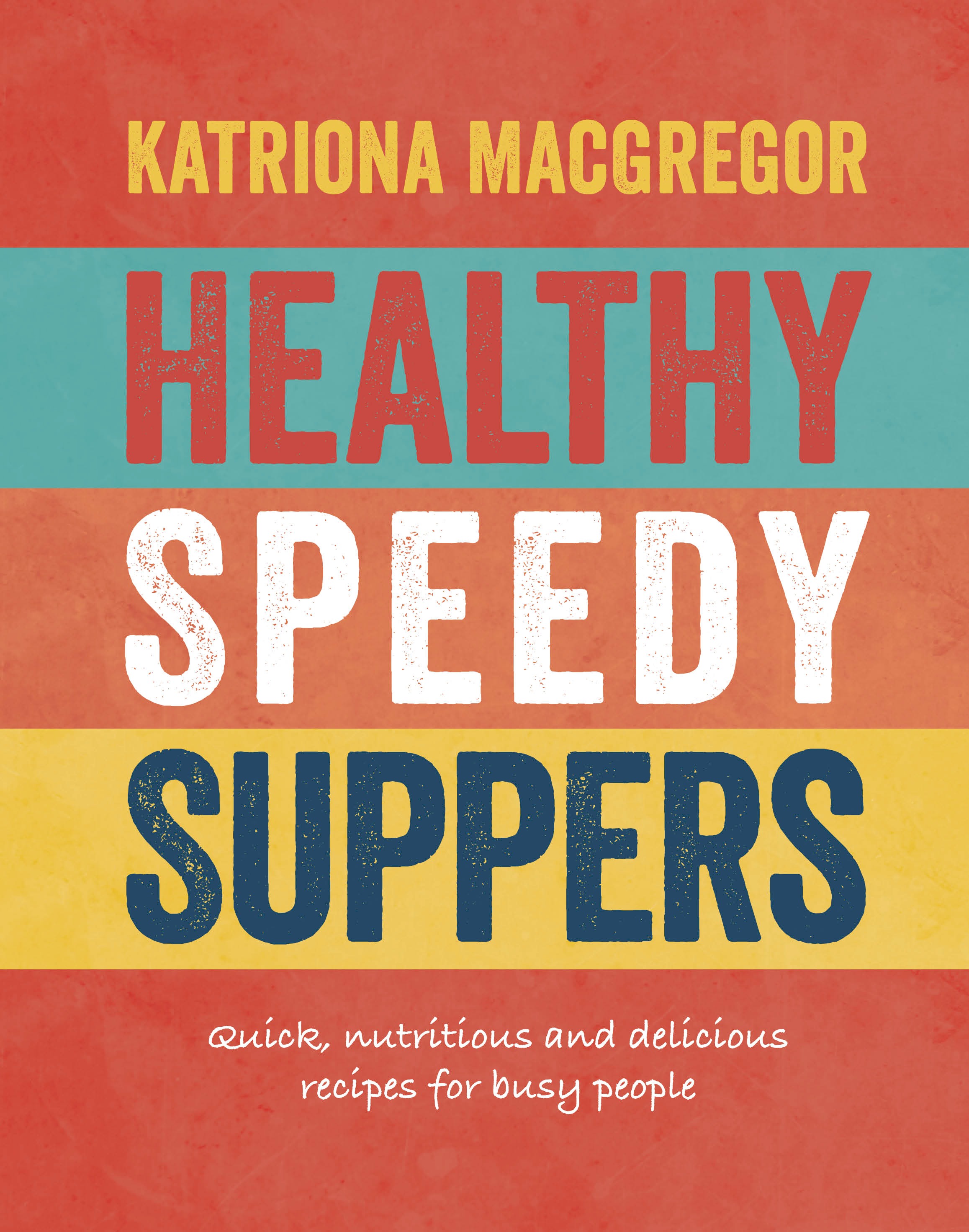 Picture of Healthy Speedy Suppers