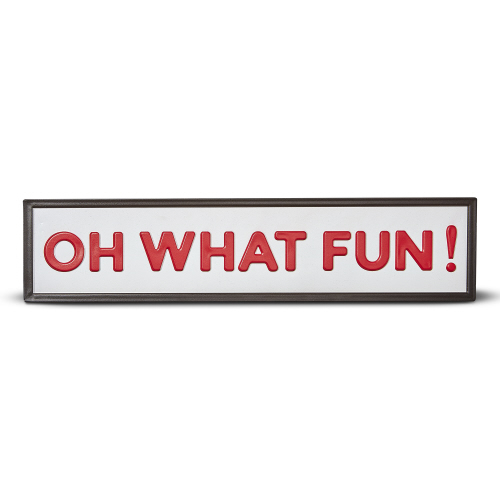 Picture of OH WHAT FUN! ENAMEL SIGN