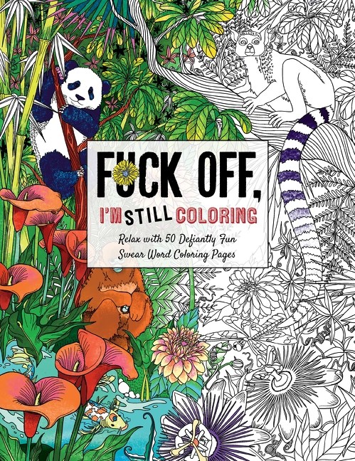 Picture of Fuck Off, I'm Still Coloring
