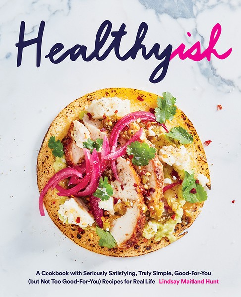 Picture of Healthyish: A Cookbook With Seriously Satisfying,