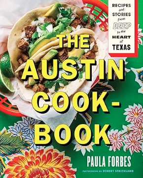 Picture of Austin Cookbook: Recipes And Stories From Deep In