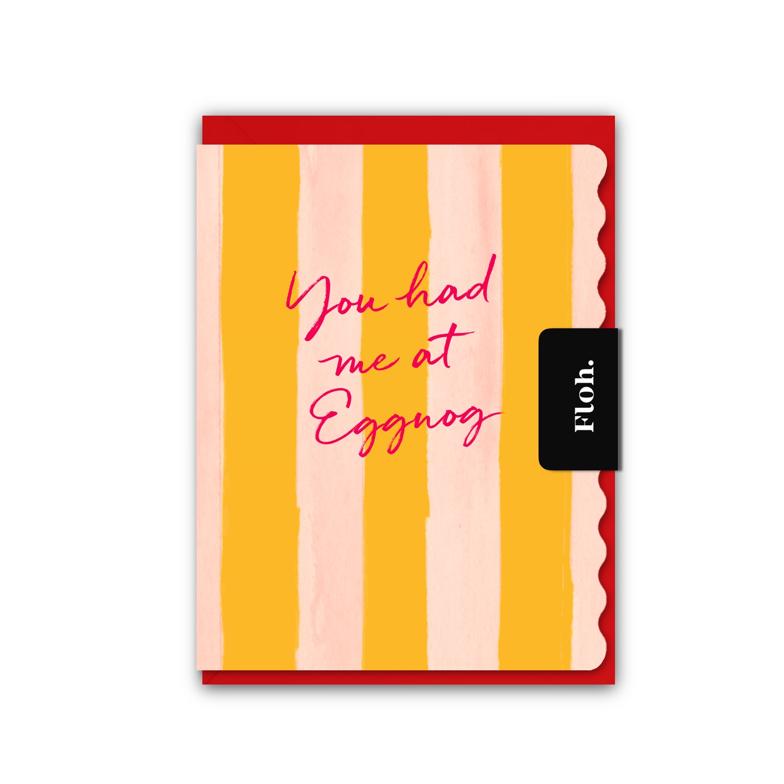 Picture of You Had me at Eggnog (Stripes) Card (Cello-Free)