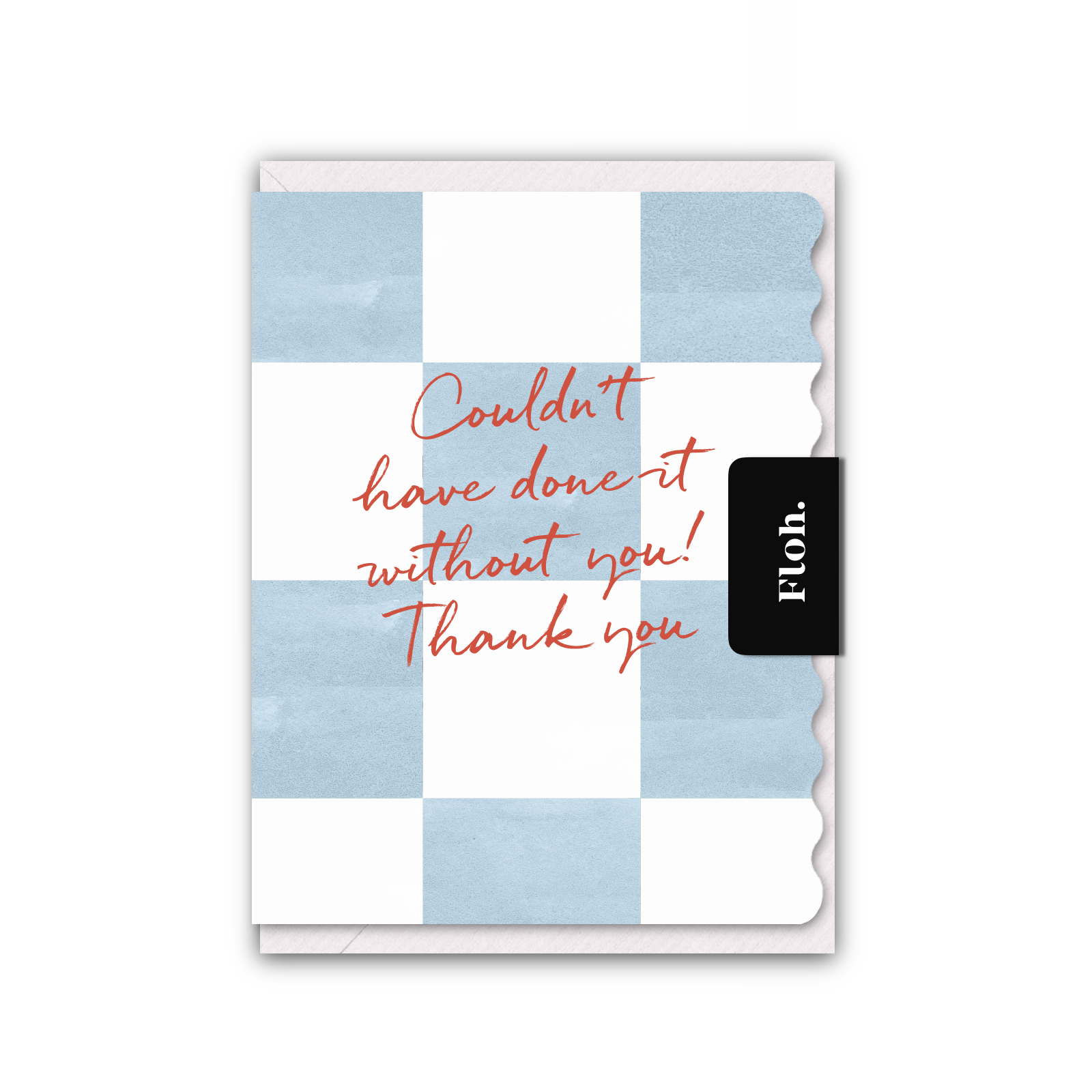 Picture of Couldn't have done it withough you! (Sky Blue Chec
