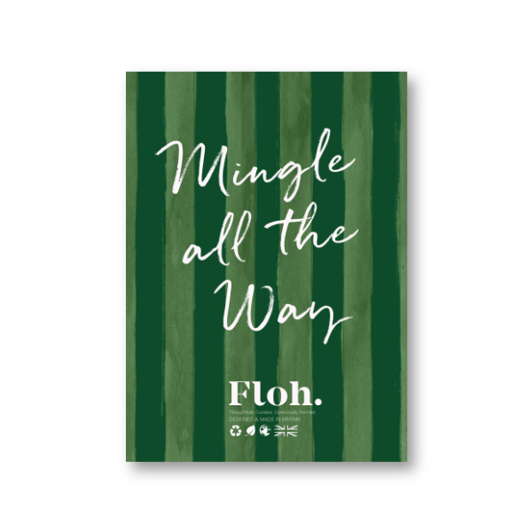 Picture of Mingle all the Way (Forest Green Stripes) A6 Strut
