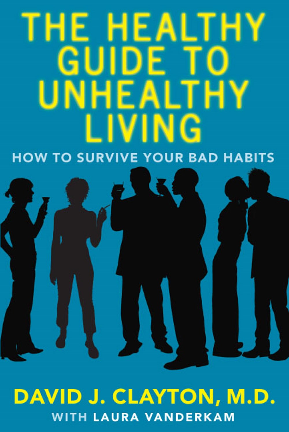Picture of HEALTHY GUIDE TO UNHEALTHY LIVING