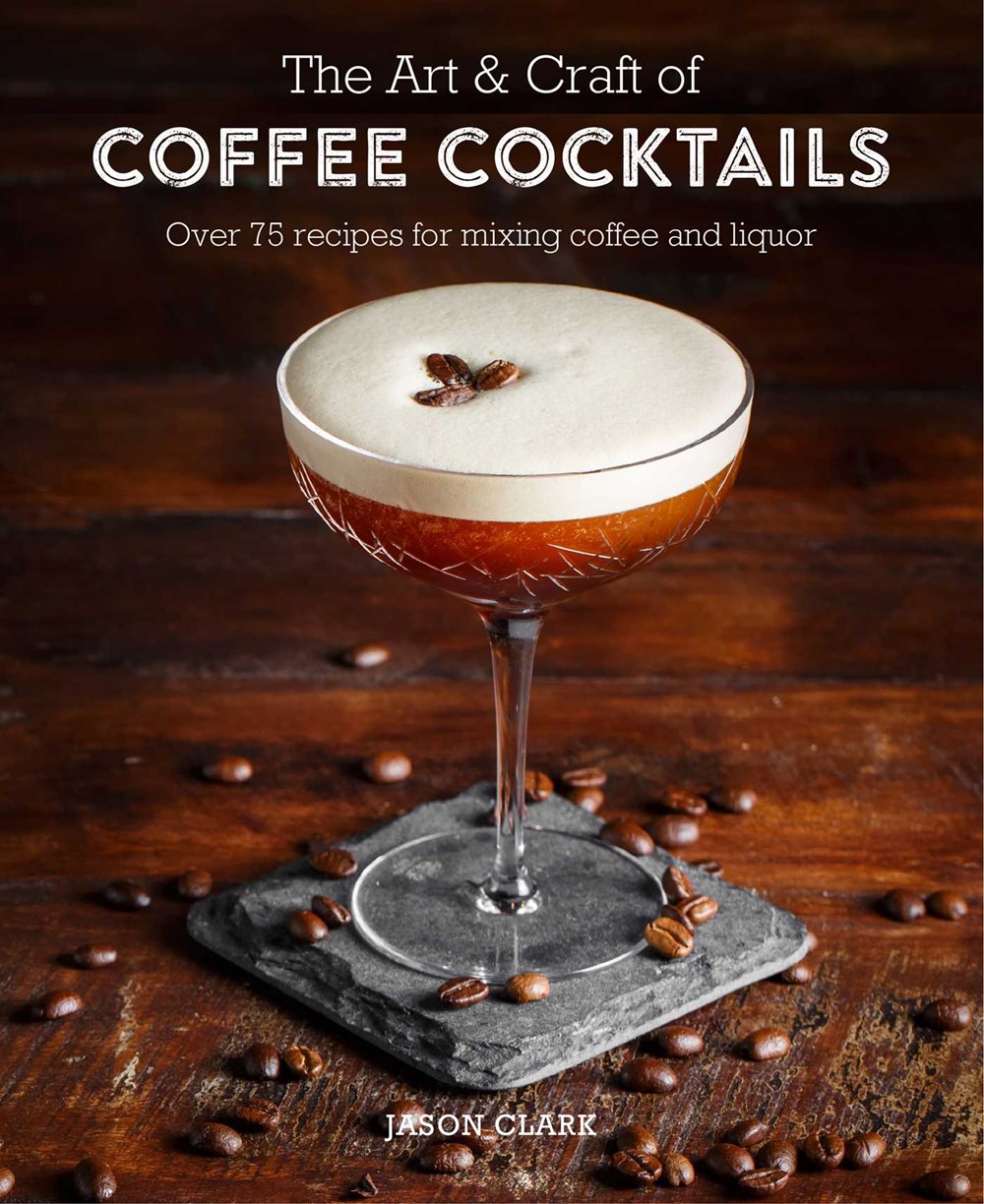 Picture of ART & CRAFT OF COFFEE COCKTAILS