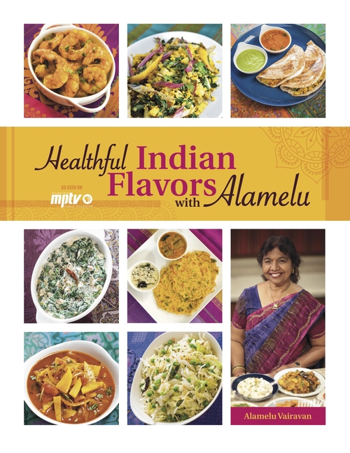 Picture of Healthful Indian Flavors with Alamelu